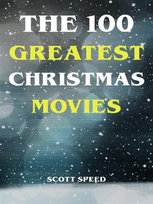 cover image of The 100 Greatest Christmas Movies
